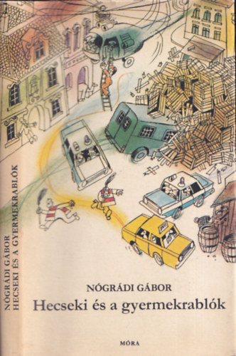 Nógrádi Gábor - Hecseki és a gyermekrablók - DEDIKÁLT!