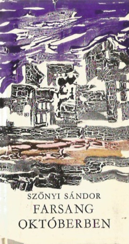 Sz�nyi S�ndor - Farsang okt�berben