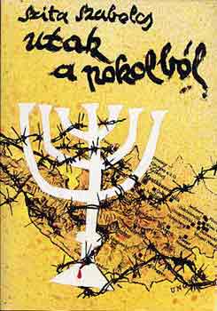 Szita Szabolcs - Utak a pokolból