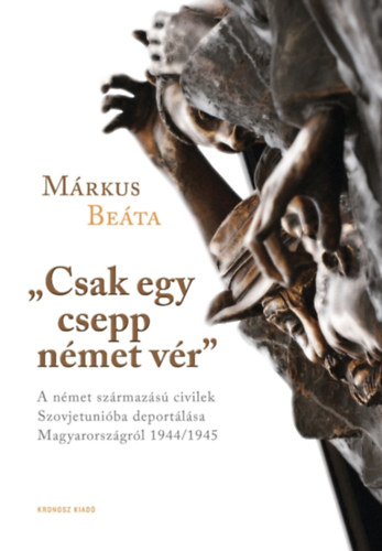 Márkus Beáta - "Csak egy csepp német vér"