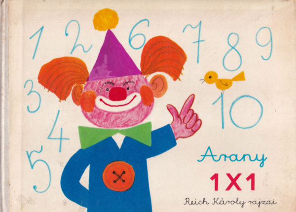 Reich Kroly - Arany 1X1 - Reich Kroly rajzai