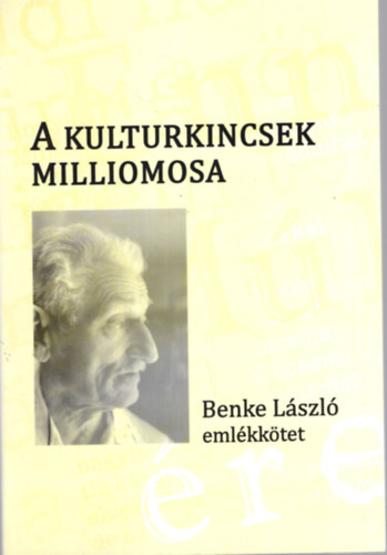 P. Mikls Tams - A kulturkincsek milliomosa - Benke Lszl emlktet