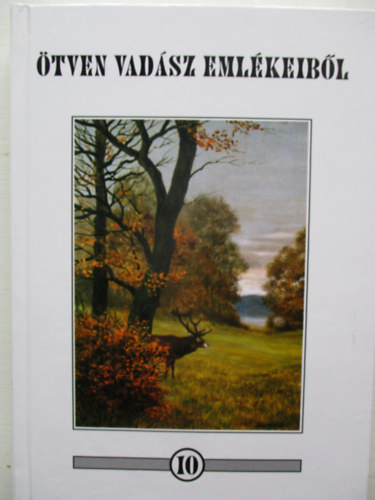 �tven vad�sz eml�keib�l 10.