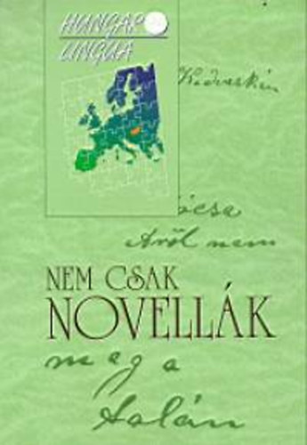Laczkó Zsuzsa; Goretity József - Nem csak novellák