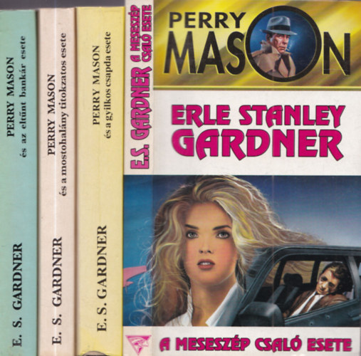 E.S. Gardner - 4 db. Perry Mason sorozat: Perry Mason �s az elt�nt bank�r esete + Perry Mason �s a mostohal�ny titokzatos esete + Perry Mason �s a gyilkos csapda esete + Perry Mason �s a mesesz�p csal� esete