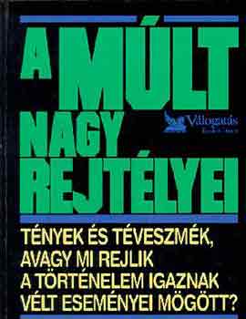 Reader's Digest Kiad Kft. - A mlt nagy rejtlyei