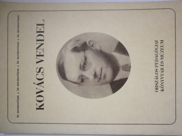 Szecskó Károly - Kovács Vendel - In Memoriam