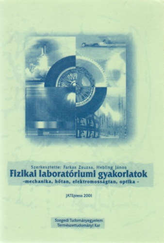 Farkas Zsuzsa - Fizikai laborat�riumi gyakorlatok