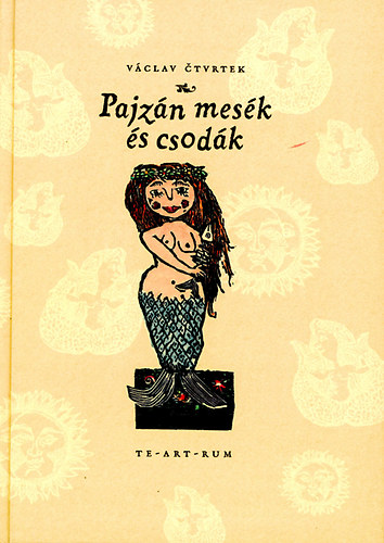 Vaclav Ctvrtek - Pajz�n mes�k �s csod�k