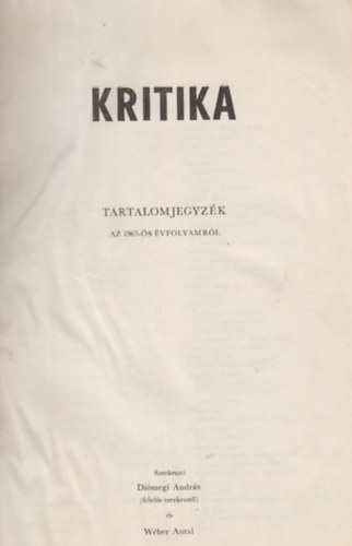 Wber Antal Diszegi Andrs  (szerk.) - Kritika -  III. vfolyam (1965) 1-12 szm egybektve