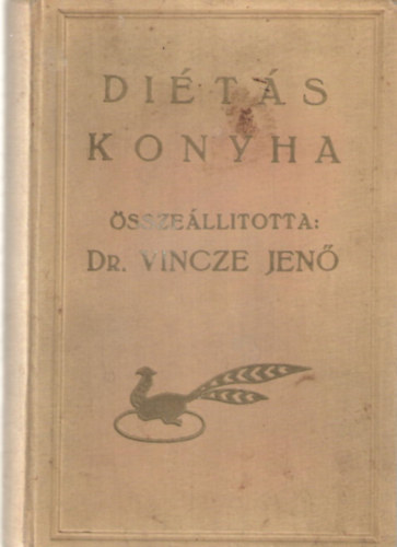 Dr. Vincze Jen  (sszelltotta) - Dits konyha (Fggelk: Vegetrinus trend) (I. kiads)