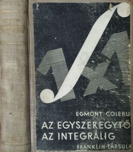 Egmont Colerus - Az egyszeregytl az integrlig