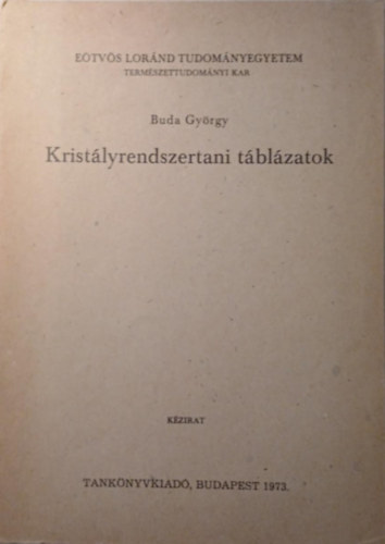 Buda Gyrgy - Kristlyrendszertani tblzatok