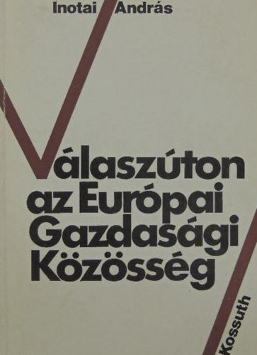 Inotai Andrs - vlaszton az eurpai gazdasgi kzssg