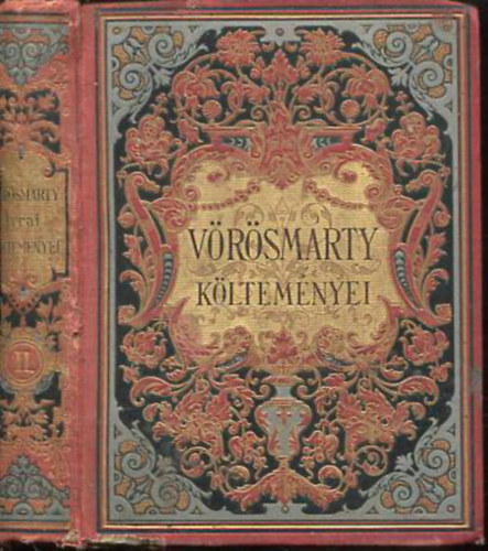 Gyulai Pál  ; Vörösmarty Mihály (szerk.) - Vörösmarty lyrai költeményei II.