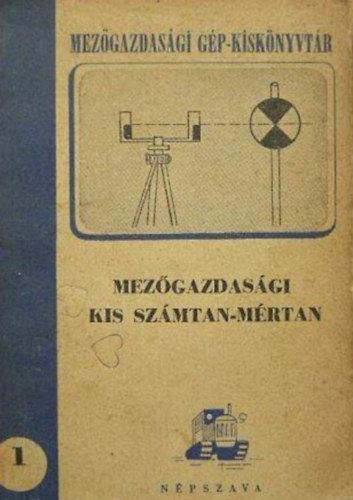 Dr. Kovatsits Jen�, Papp �goston �der S�ndor - Mez�gazdas�gi kis sz�mtan-m�rtan