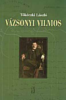 Tkczi Lszl - Vzsonyi Vilmos