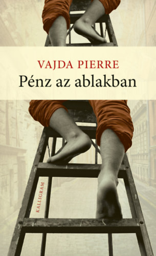 Vajda Pierre - P�nz az ablakban