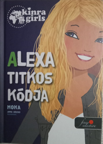 Moka - Kinra Girls 6. - Alexa titkos kdja