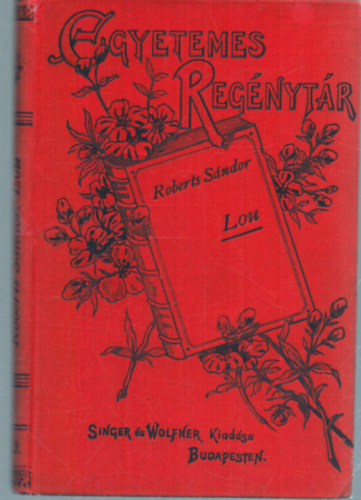 Roberts Sándor - Roberts Sándor: Lou (1805)