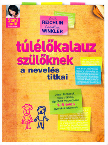 Gail Reichlin; Caroline  Winkler - Tllkalauz szlknek - A nevels titkai