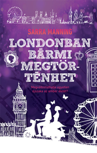 Sarra Manning - Londonban brmi megtrtnhet