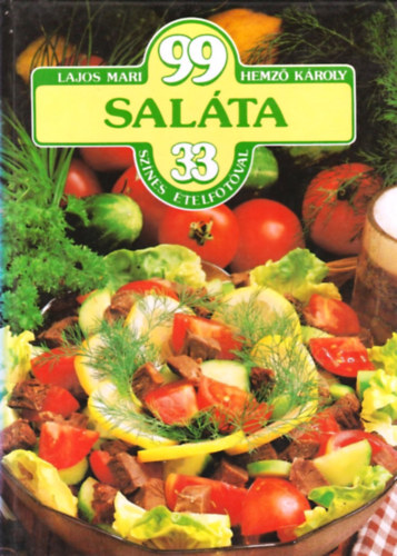 Lajos Mari-Hemz� K�roly - 99 sal�ta 33 sz�nes �telfot�val