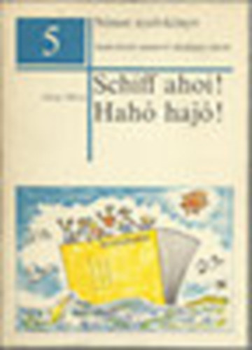 Liksay Mria - Schiff ahoi! - Hah, haj!