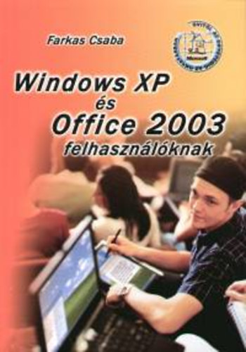 Farkas Csaba - Windows XP s Office 2003 felhasznlknak