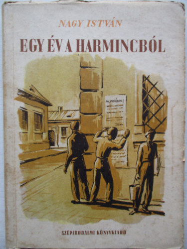 Nagy Istvn - Egy v a harmincbl