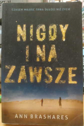 Ann Brashares - Nigdy i na zawsze