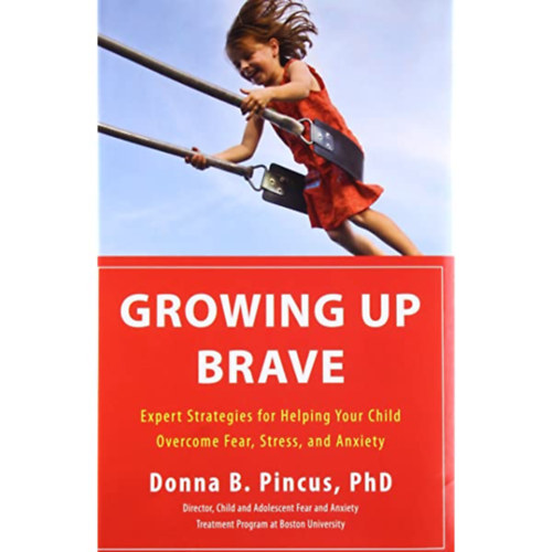 Donna B. Pincus - Growing up brave