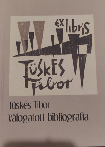 Tsks Tibor - Vlogatott bibliogrfia