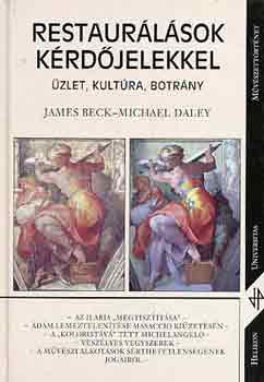 James-Daley, Michael Beck - Restaurálások kérdőjelekkel (üzlet, kultúra, bortány)