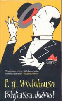 Pelham Grenville Wodehouse - Folytassa, Jeeves!