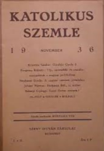 MIHELICS VID  (Felel�s szerk.) - Katolikus szemle 1936. November