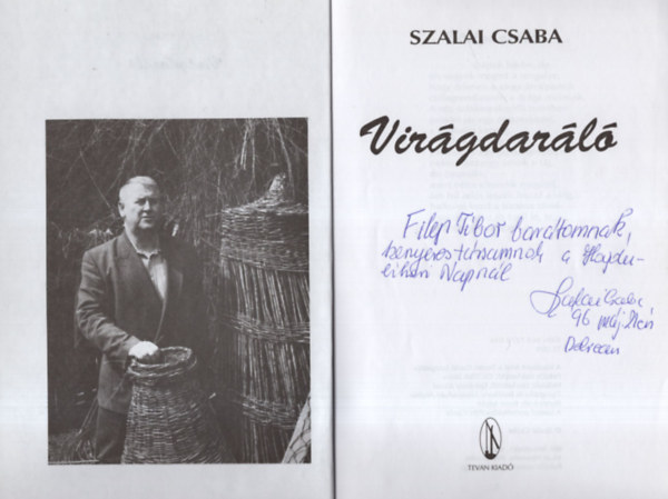 Szalai Csaba - Virgdarl - Vers- Dediklt