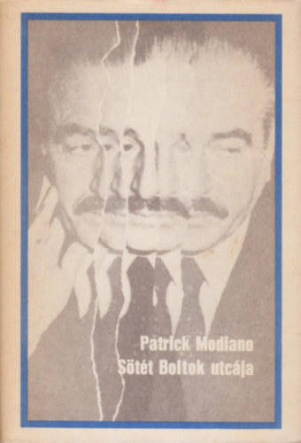Patrick Modiano - Stt boltok utcja