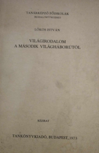 L�k�s Istv�n - Vil�girodalom a m�sodik vil�gh�bor�t�l