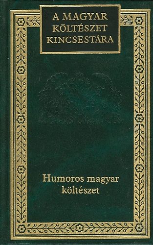 Margócsy István (szerkesztő) - A magyar költészet kincsestára (Humoros magyar költészet)