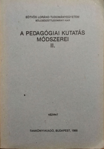 Dr. Bbosik Istvn; M. Ndasi Mria - A pedaggiai kutats mdszerei II.