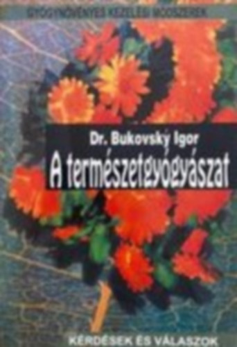 Dr. Bukovsky Igor - A termszetgygyszat