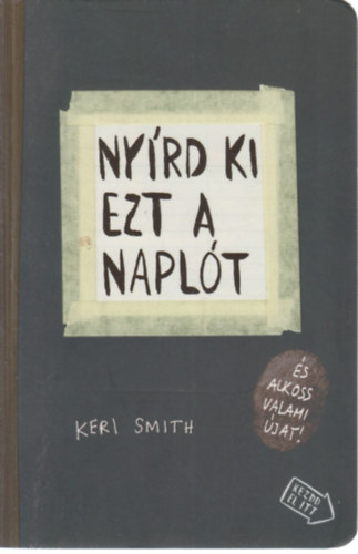 Keri Smith - Nyrd ki ezt a naplt