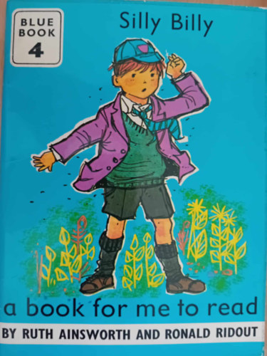 Book for Me to Read: Silly Billy: Blue Series Paperback - Import, January 1, 1965 by Ruth & Ronald Ridout Ainsworth (Author)