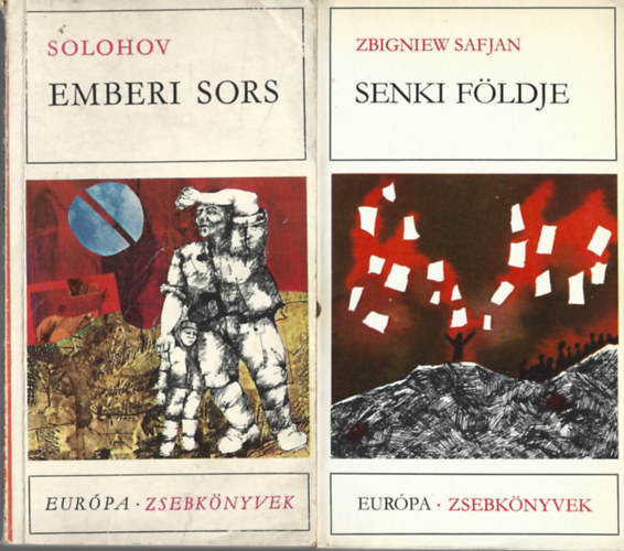 2 db knyv, Solohov: Emberi sors, Zbigniew Safjan: Senki fldje