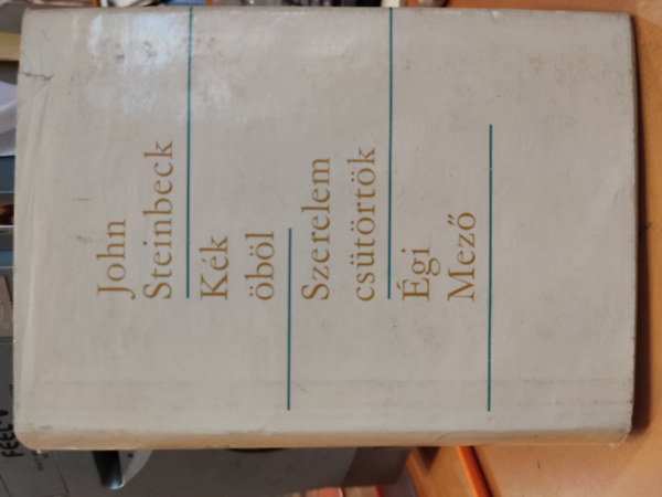 John Steinbeck - Kk bl - Szerelem cstrtk - gi mez (Csohny Klmn illusztrciival - 5 vilgrsz knyvei)