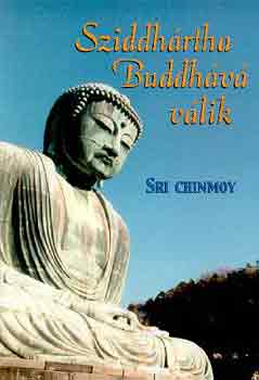 Sri Chimnoy - Sziddhrta Buddhv vlik