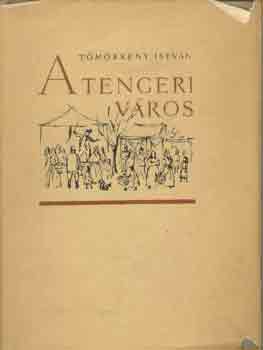 T�m�rk�ny Istv�n - A tengeri v�ros