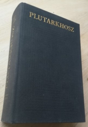 Plutarkhosz - P�rhuzamos �letrajzok II.