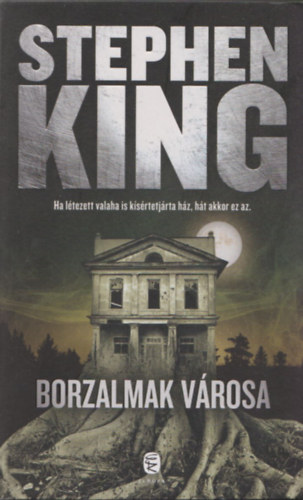 Stephen King - Borzalmak v�rosa
